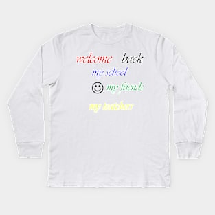 welcome back Kids Long Sleeve T-Shirt